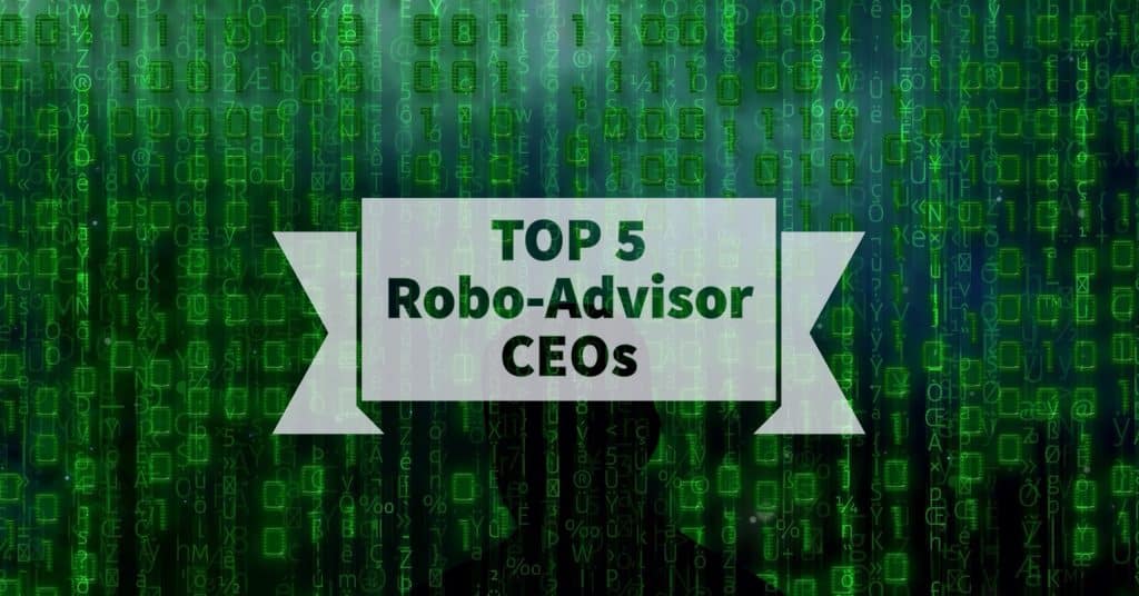top 5 robo advisor ceos 2017