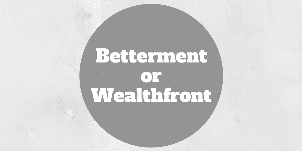 betterment or wealthfront