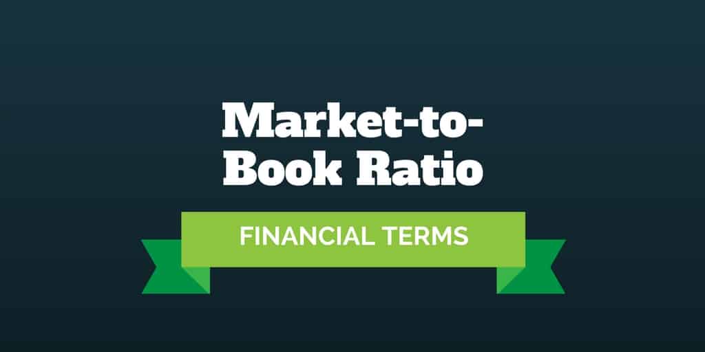 financial terms market to book ratio