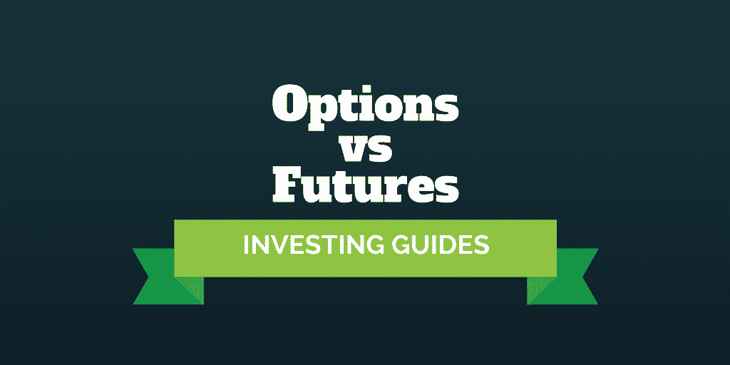 investing guides options vs futures