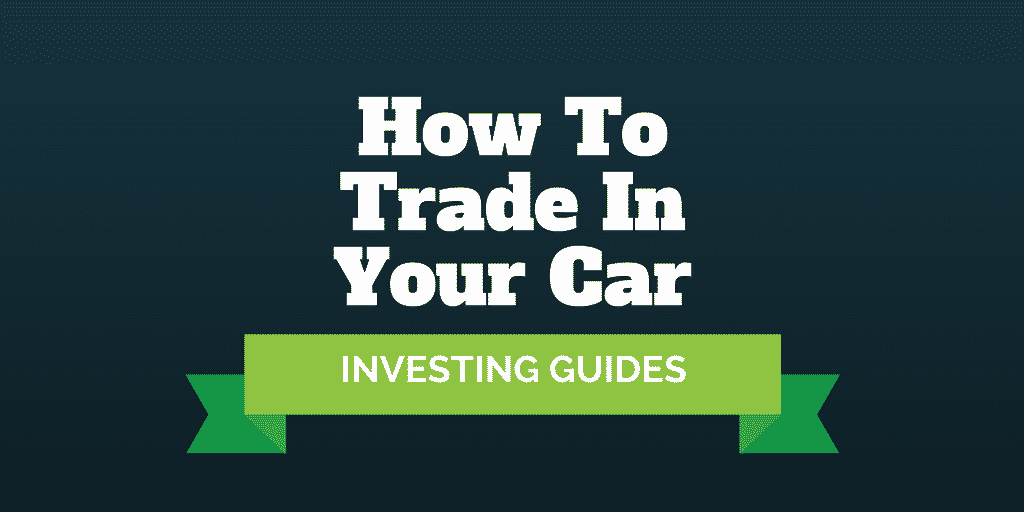 how to trade in your car