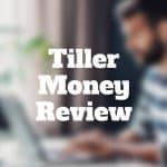 tiller money review