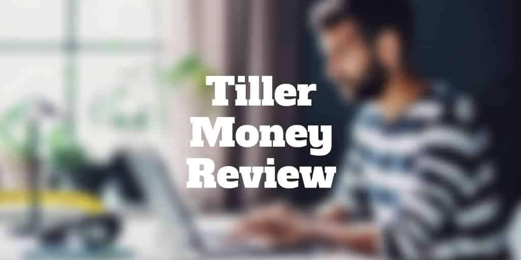 tiller money review