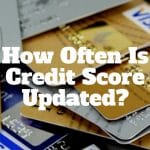 how often is credit score updated