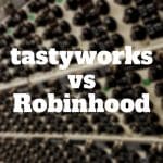 tastyworks vs robinhood