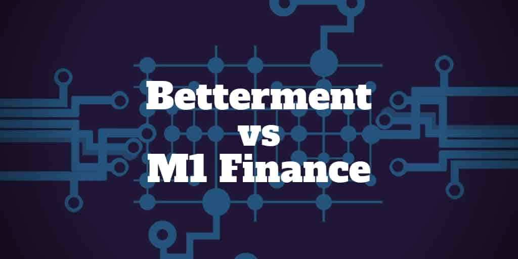 betterment vs m1 finance
