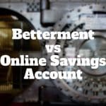 betterment vs online savings account