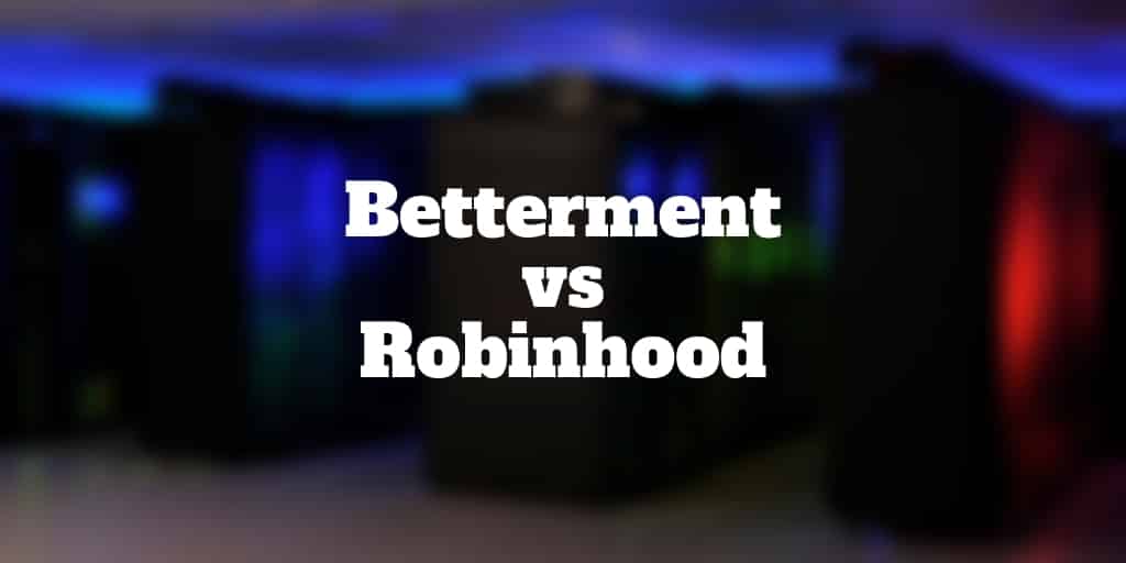 betterment vs robinhood