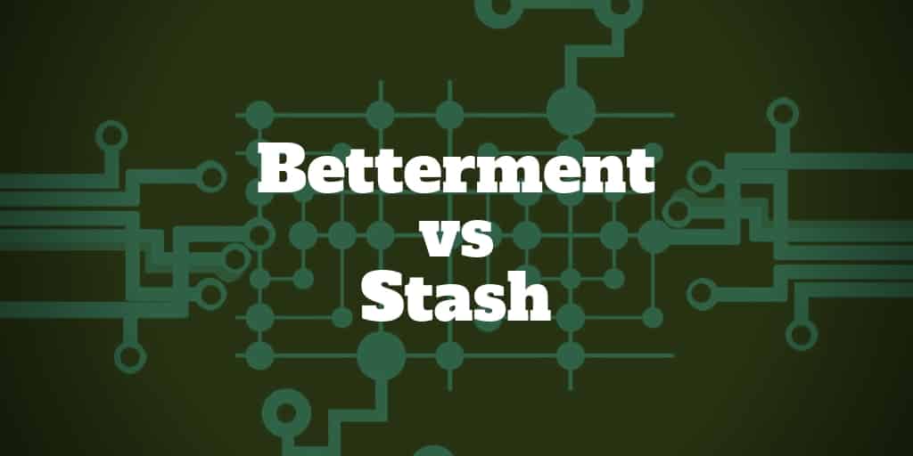 betterment vs stash