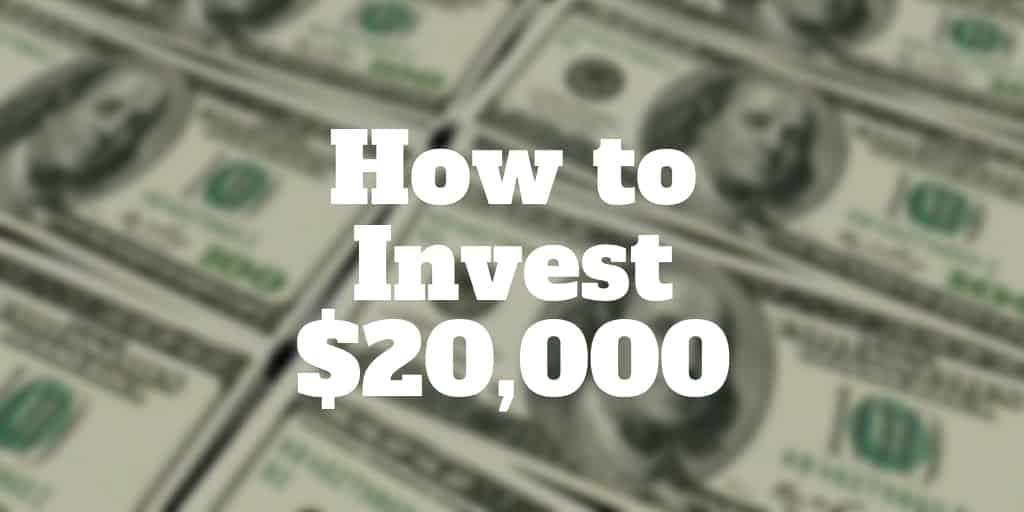 how to invest 20k