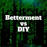betterment vs diy