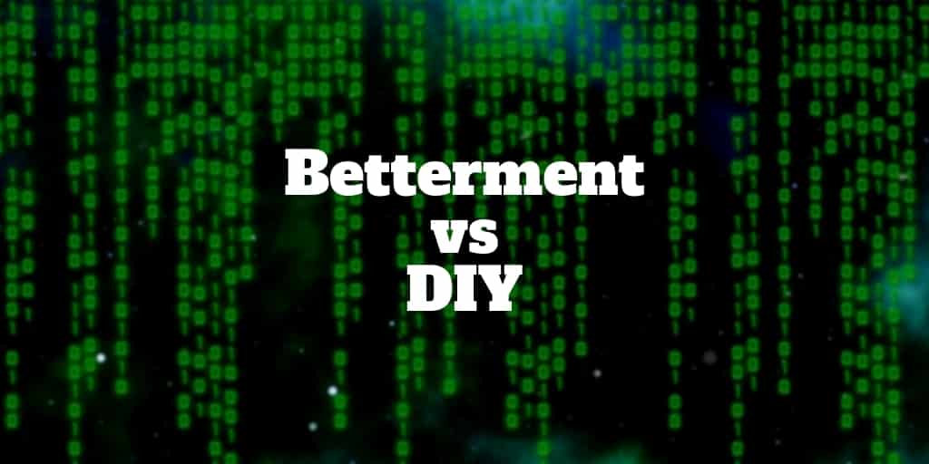 betterment vs diy