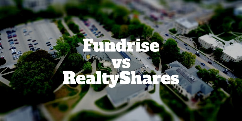 fundrise vs realtyshares