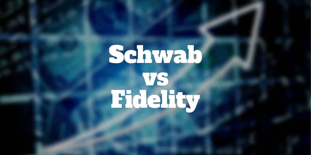 schwab vs fidelity comparison
