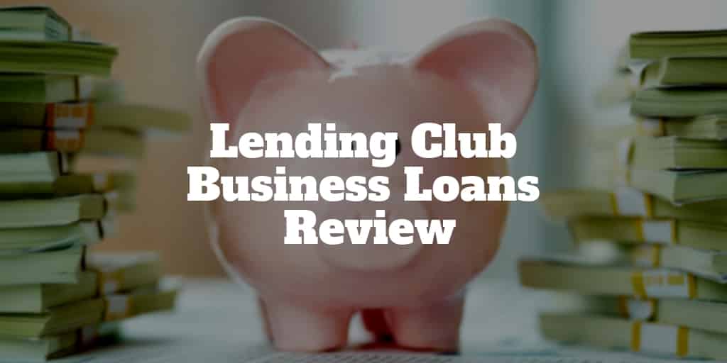 lending club business loans review