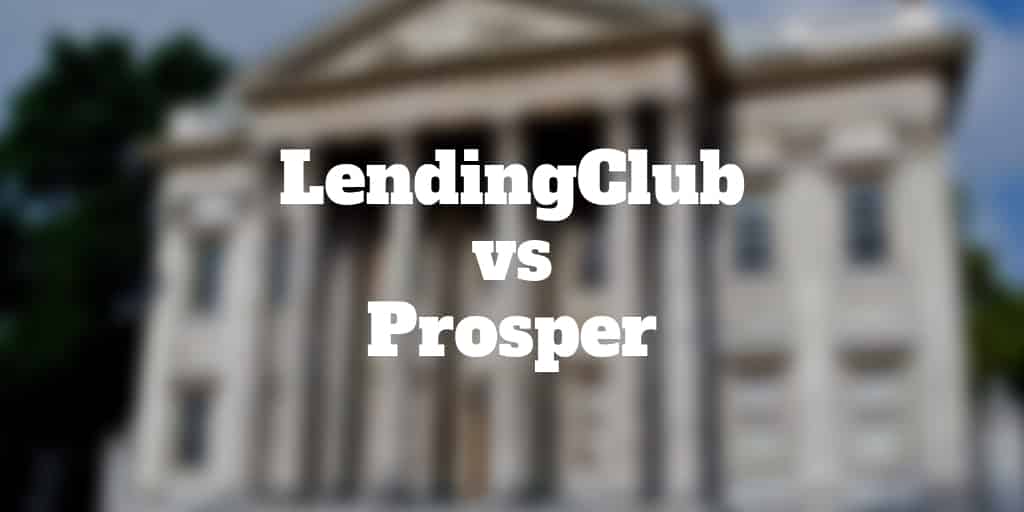 lendingclub vs prosper