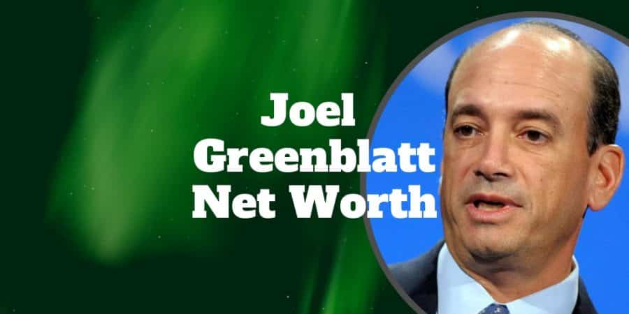 Joel Greenblatt Net Worth - Is It Really $500 Million? | Investormint
