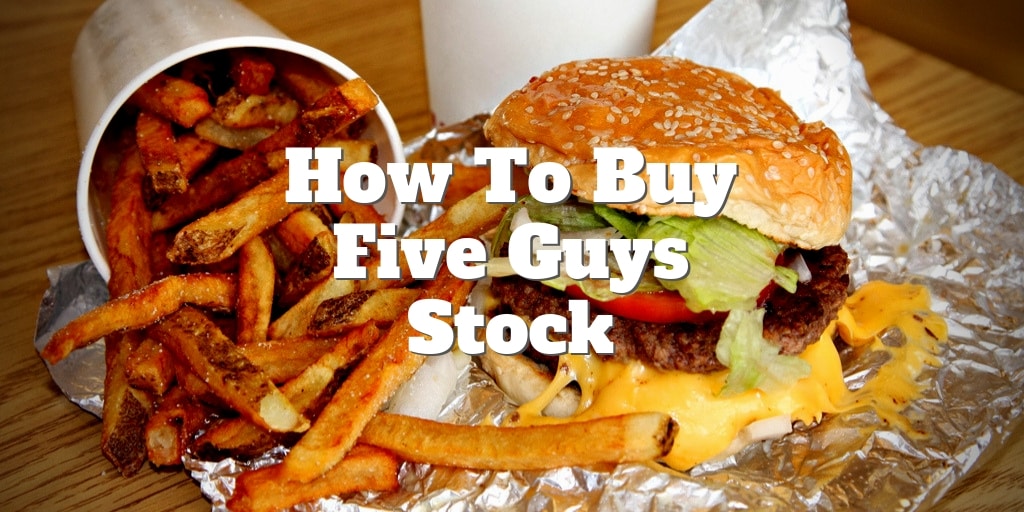 how to buy five guys stock today