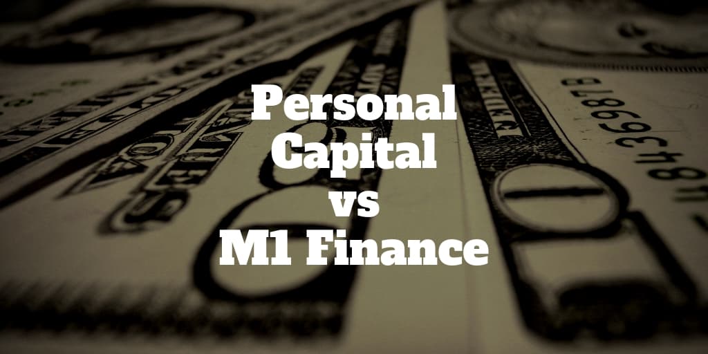 personal capital vs m1 finance