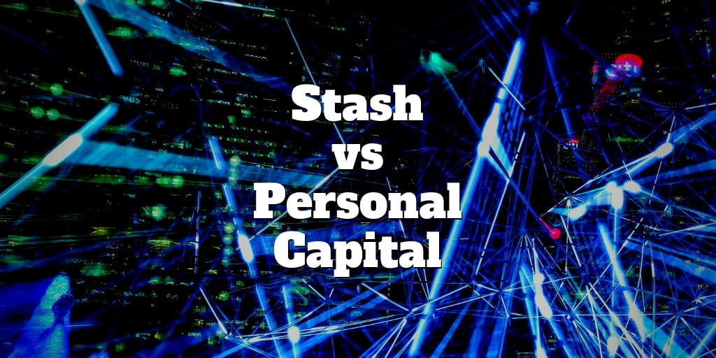 personal capital vs stash