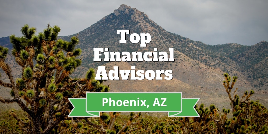 top financial advisors phoenix az