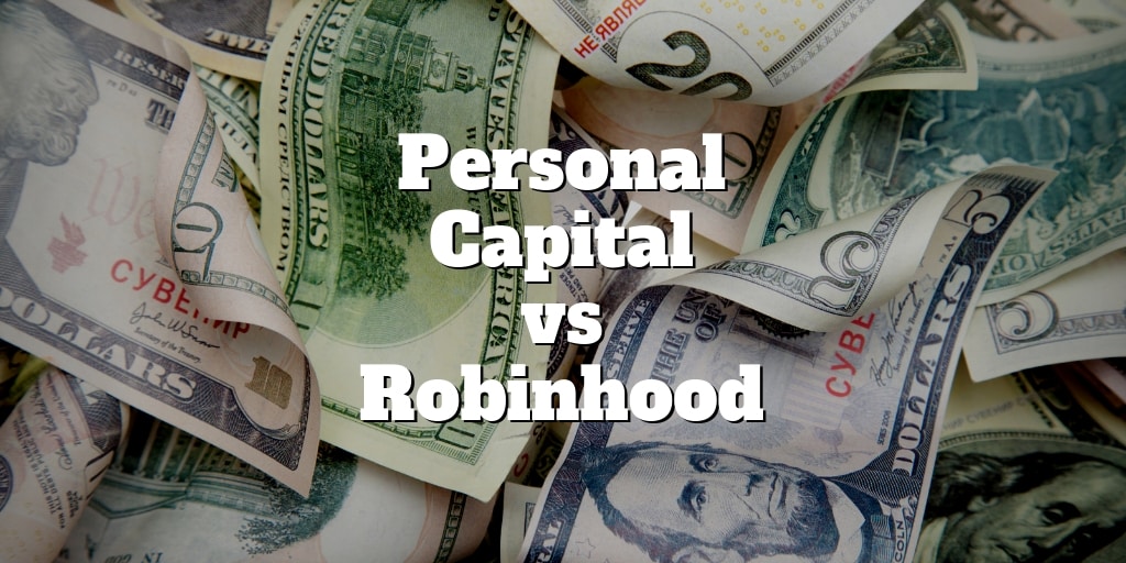 personal capital vs robinhood