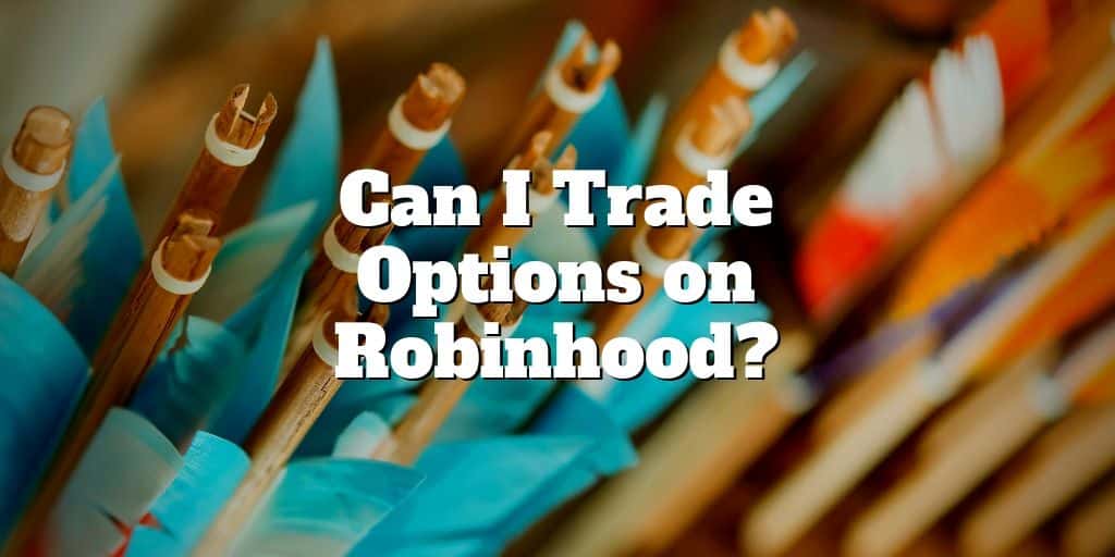 can i trade options on robinhood