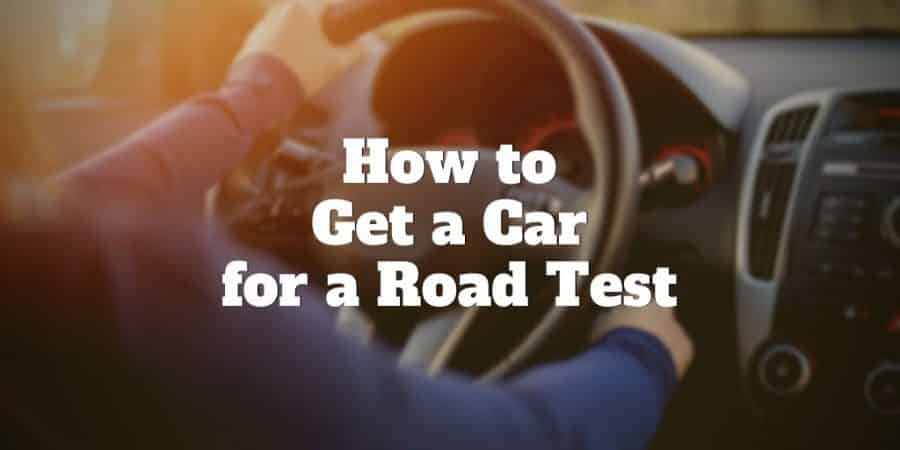 How to Get a Car for a Road Test | Investormint