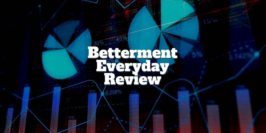 betterment everyday review
