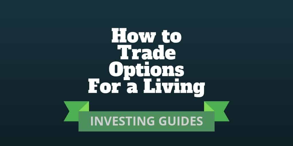 how trade options for a living