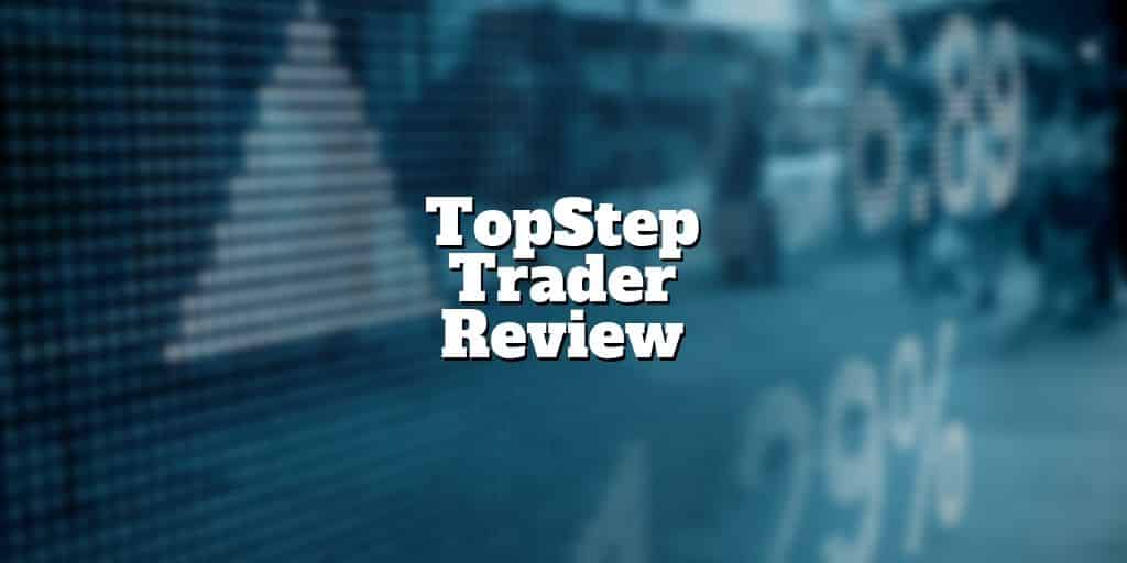 topstep trader review