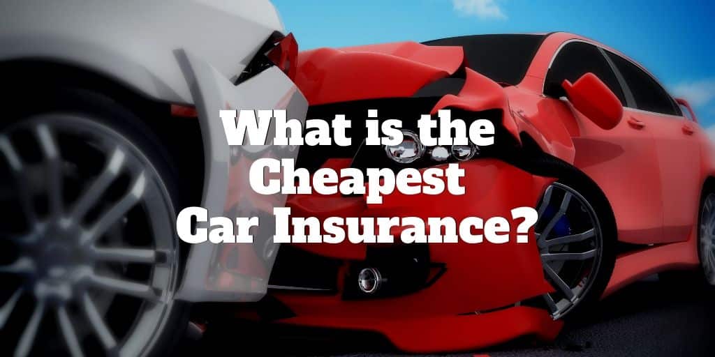 What Is The Cheapest Car Insurance? - Investormint