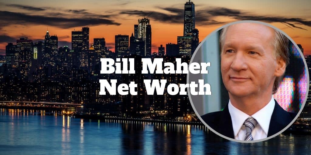 bill maher net worth
