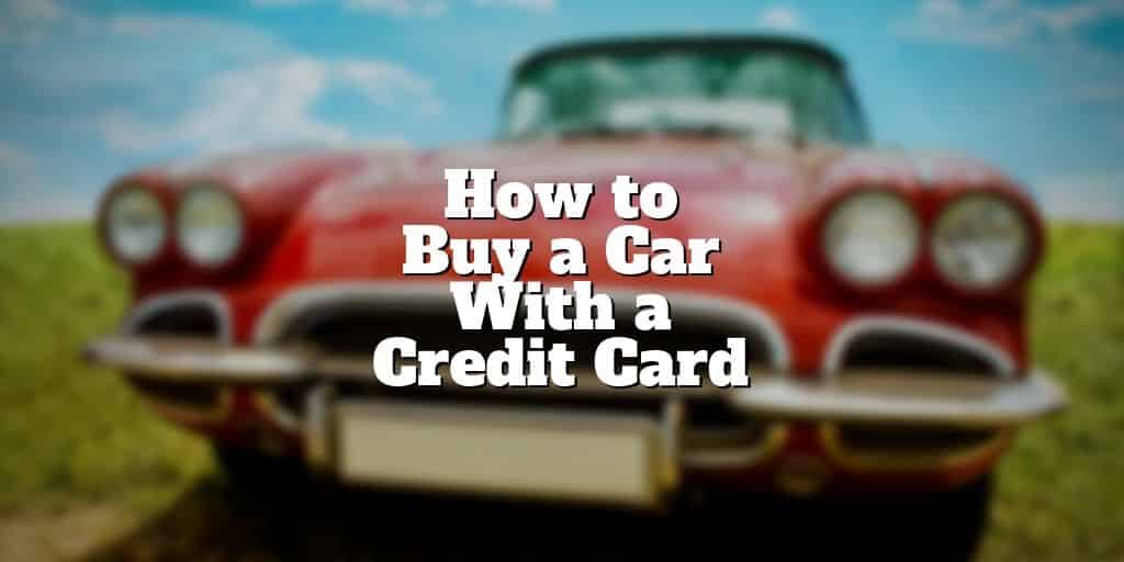 how to buy a car with a credit card