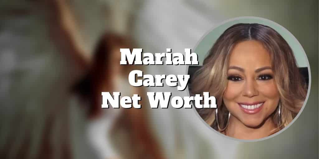 mariah carey net worth