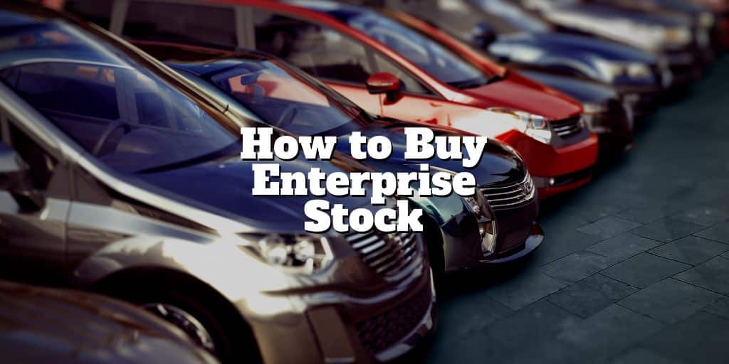 how to buy enterprise stock