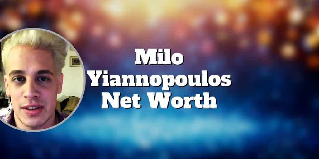 milo yiannopoulos net worth